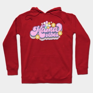 Mama vibes Hoodie